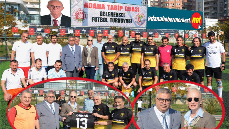 Adana Tabip Odası 13. Futbol Turnuvası Başladı