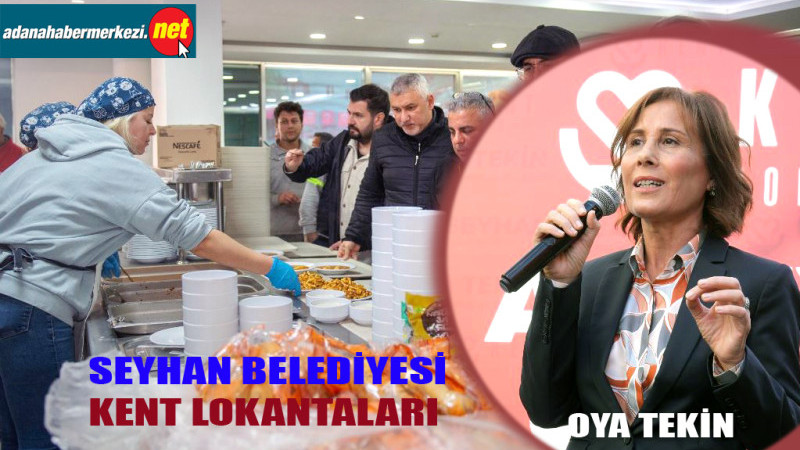 Seyhan Belediyesi Kent Lokantalarının Sayısını Artırıyor