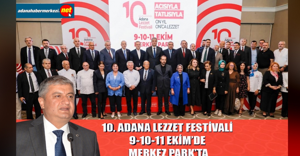 10. Uluslararası Adana Lezzet Festivali İçin Geri Sayım Başladı