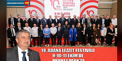 10. Uluslararası Adana Lezzet Festivali İçin Geri Sayım Başladı
