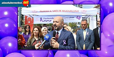 Adana İl Sağlık Müdürlüğünden Mor Balon Farkındalığı