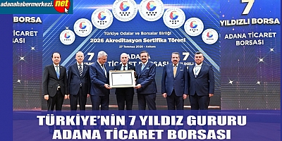 Adana Ticaret Borsası Türkiye’nin Zirvesinde 