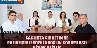 Doç. Dr. Alıcı, “Sağlıkta şiddetin ve polikliniklerdeki kaosun sorumlusu hekimler değildir”